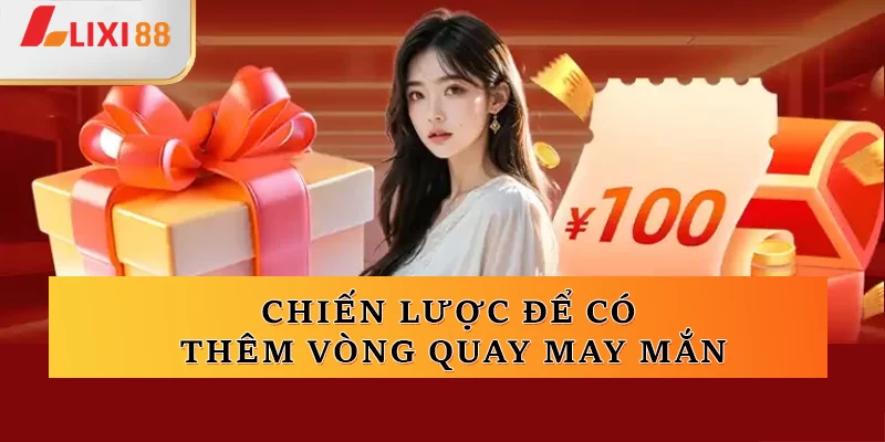 Chiến lược có thêm vòng quay may mắn