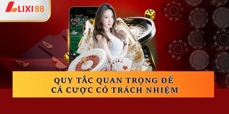 Quy tắc quan trọng để cá cược có trách nhiệm